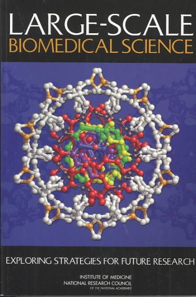 Large-Scale Biomedical Science: Exploring Strategies for Future Research cover