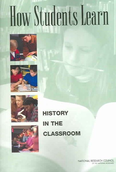 How Students Learn: History in the Classroom cover