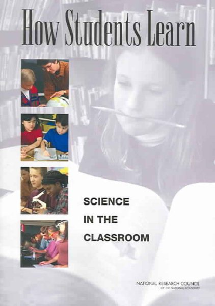 How Students Learn: Science in the Classroom (National Research Council) cover