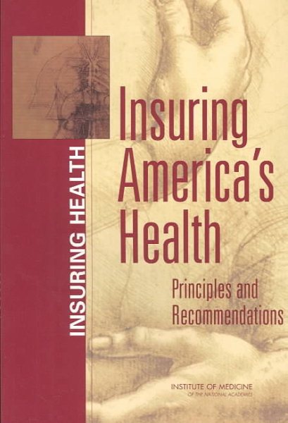 Insuring America's Health: Principles and Recommendations