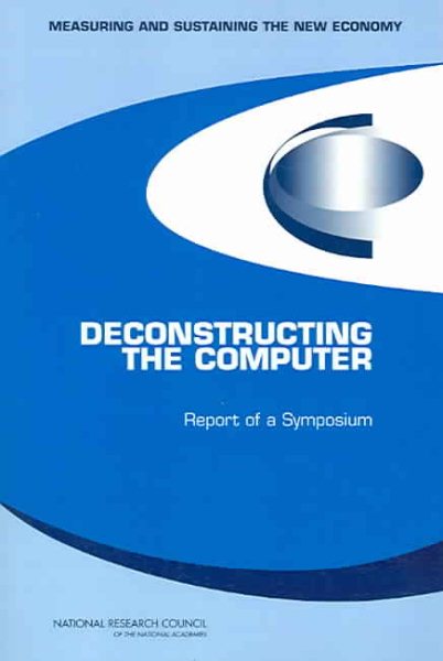 Deconstructing the Computer: Report of a Symposium cover