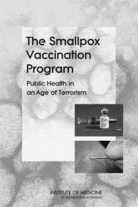 The Smallpox Vaccination Program: Public Health in an Age of Terrorism cover