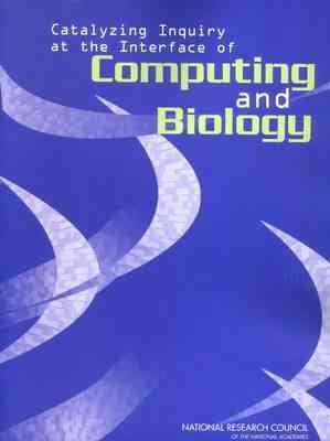 Catalyzing Inquiry at the Interface of Computing and Biology cover