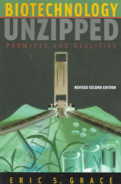 Biotechnology Unzipped: Promises and Realities, Revised Second Edition cover