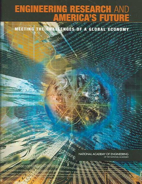 Engineering Research and America's Future: Meeting the Challenges of a Global Economy cover