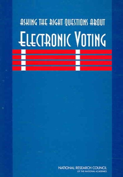 Asking the Right Questions About Electronic Voting cover