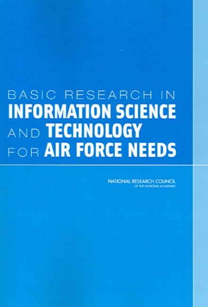 Basic Research in Information Science and Technology for Air Force Needs cover