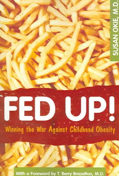 Fed Up!: Winning the War Against Childhood Obesity cover