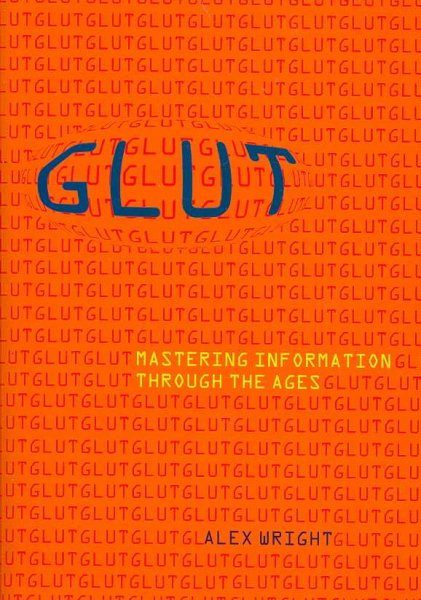 Glut: Mastering Information Through the Ages cover