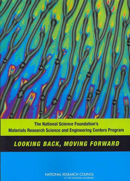 The National Science Foundation's Materials Research Science and Engineering Centers Program: Looking Back, Moving Forward cover