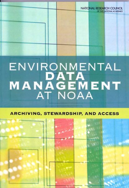 Environmental Data Management at NOAA: Archiving, Stewardship, and Access cover