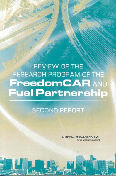 Review of the Research Program of the FreedomCAR and Fuel Partnership: Second Report cover