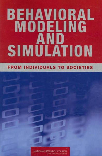 Behavioral Modeling and Simulation: From Individuals to Societies cover