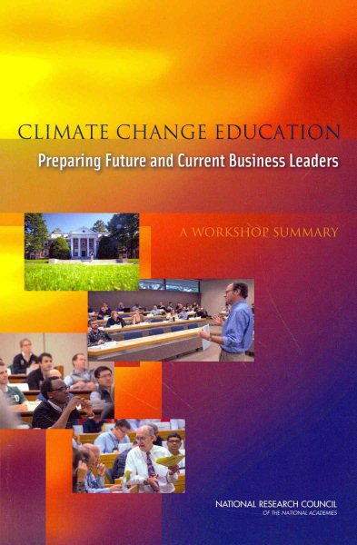 Climate Change Education: Preparing Future and Current Business Leaders: A Workshop Summary