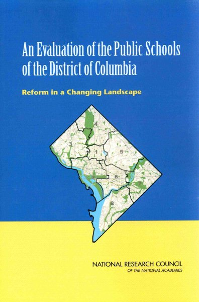 An Evaluation of the Public Schools of the District of Columbia: Reform in a Changing Landscape cover