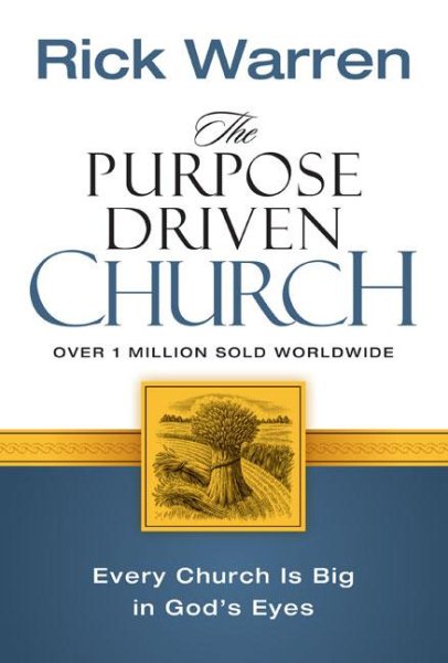 The Purpose Driven Church: Every Church Is Big in God's Eyes cover