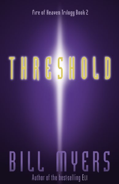 Threshold (Fire of Heaven Trilogy, Book 2)