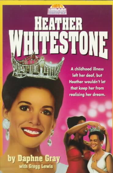 Heather Whitestone (Today's Heroes Series) cover