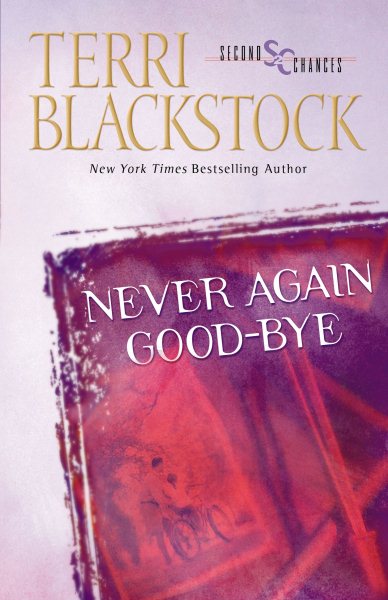 Never Again Good-Bye (Second Chances Series #1) cover