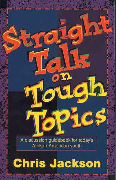 Straight Talk on Tough Topics cover