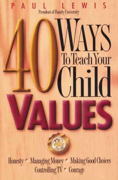 40 Ways to Teach a Child Values cover