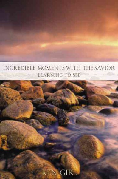 Incredible Moments with the Savior cover