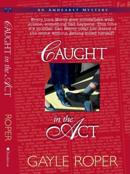 Caught in the Act (Amhearst Mystery Series #2) cover
