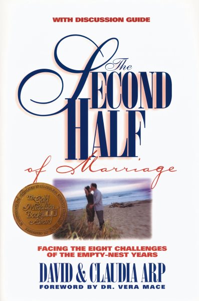 The Second Half of Marriage: : facing the eight challenges of the empty-nest years cover