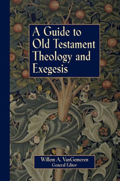 Guide to Old Testament Theology and Exegesis, A cover