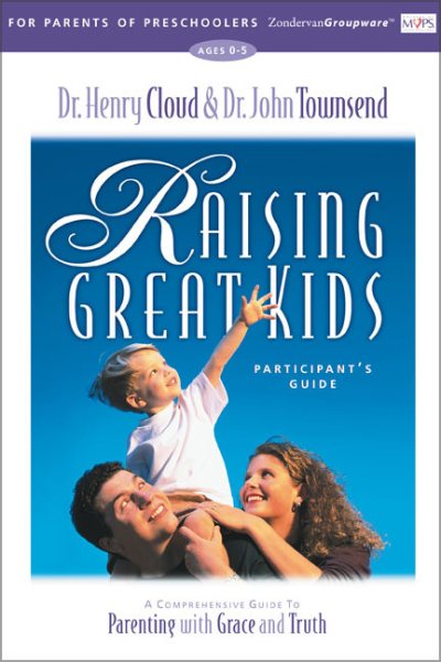Raising Great Kids for Parents of Preschoolers Participant's Guide cover