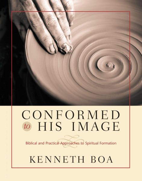 Conformed to His Image: Biblical and Practical Approaches to Spiritual Formation cover