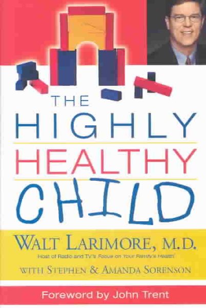 The Highly Healthy Child (HIGHLY HEALTHY SERIES) cover