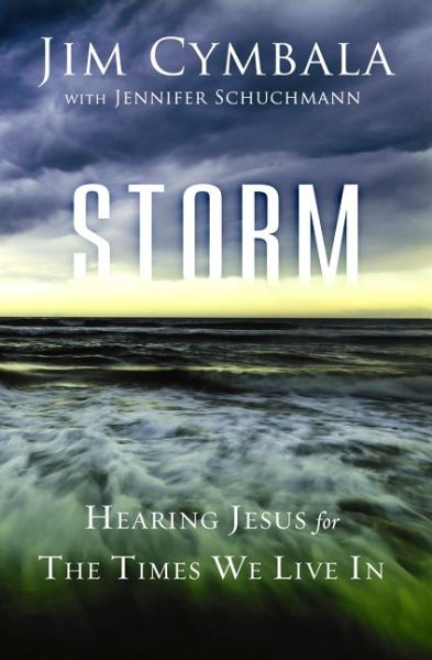 Storm: Hearing Jesus for the Times We Live In cover