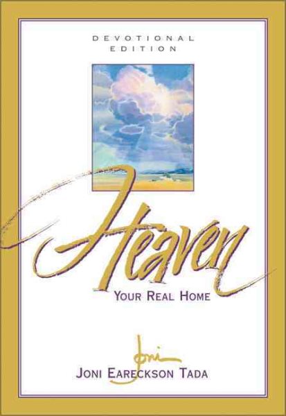 Heaven: Your Real Home (devotional edition) cover
