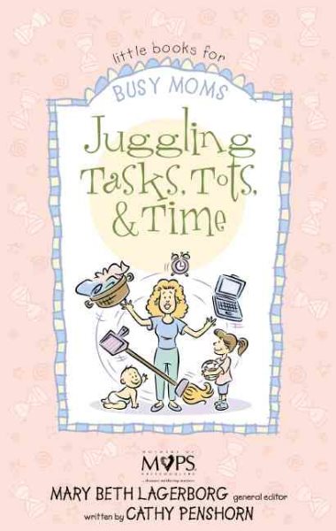 Juggling Tasks, Tots, and Time cover