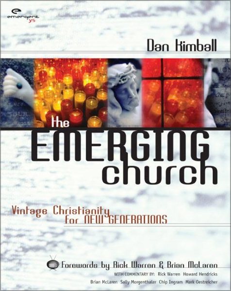 The Emerging Church: Vintage Christianity for New Generations cover