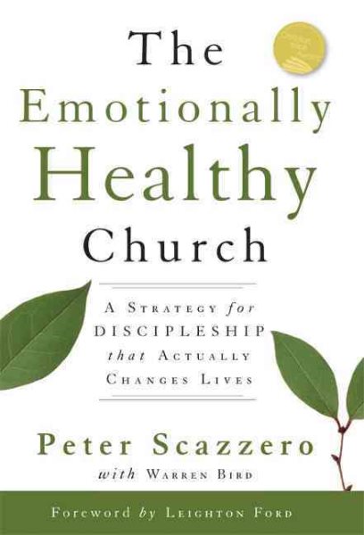 The Emotionally Healthy Church: A Strategy for Discipleship that Actually Changes Lives cover