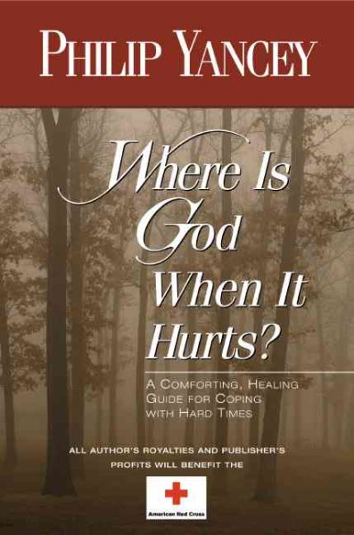 Where Is God When It Hurts? cover