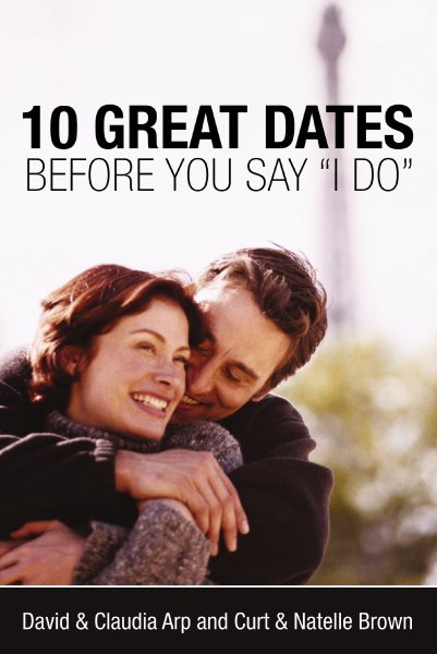 10 Great Dates Before You Say "I Do" cover