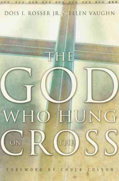 The God Who Hung on the Cross cover