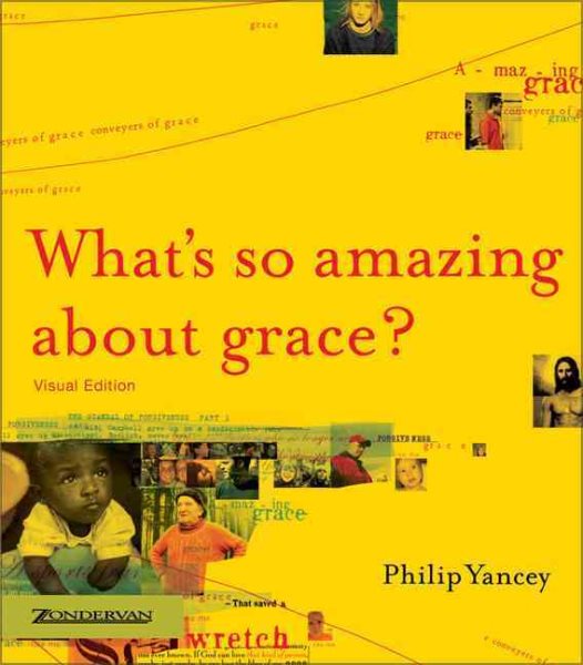 What's So Amazing About Grace? Visual Edition cover