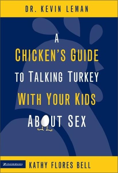A Chicken's Guide to Talking Turkey with Your Kids About Sex cover