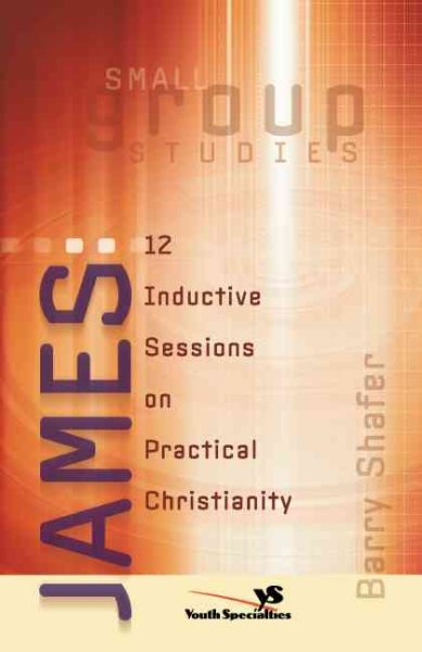 James: 12 Inductive Sessions on Practical Christianity (Slice of Advice) cover