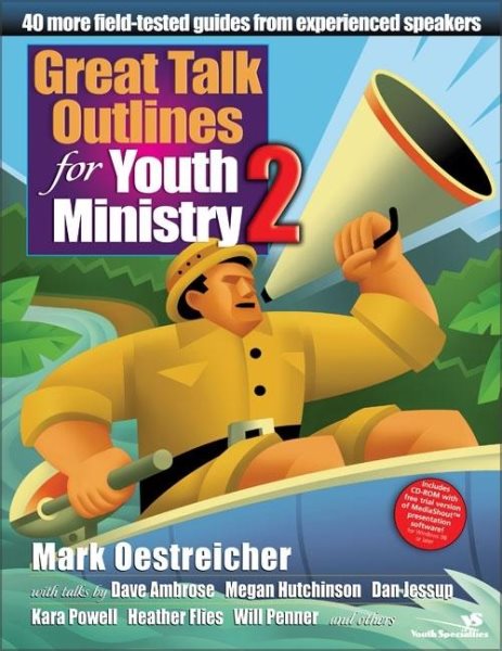 Great Talk Outlines for Youth Ministry 2: 40 More Field-Tested Guides from Experienced Speakers cover