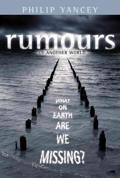 Rumours of Another World : What on Earth Are We Missing?