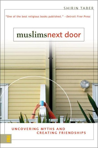 Muslims Next Door: Uncovering Myths and Creating Friendships cover