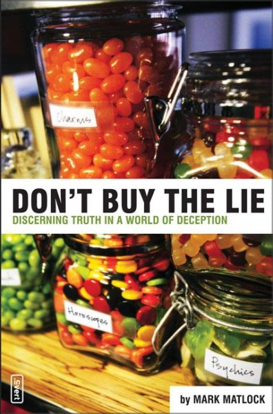 Don't Buy the Lie: Discerning Truth in a World of Deception (invert) cover
