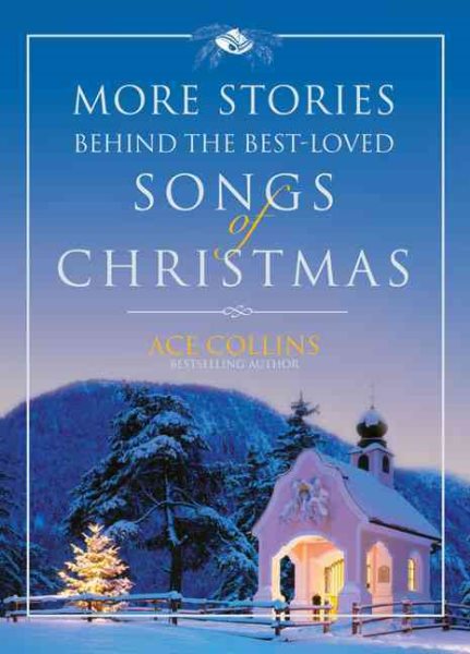 More Stories Behind the Best-Loved Songs of Christmas cover