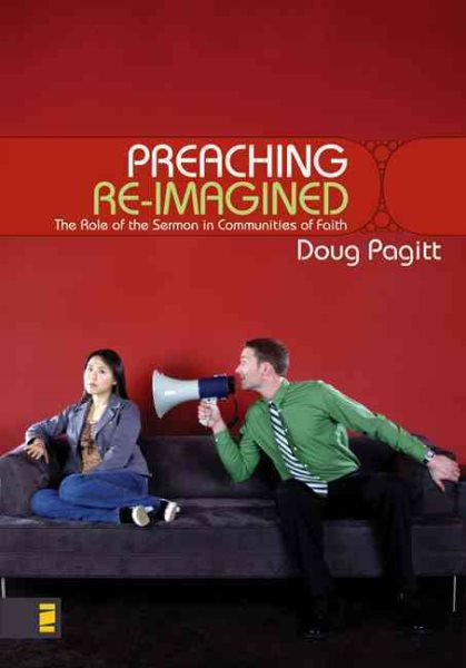 Preaching Re-Imagined: The Role of the Sermon in Communities of Faith cover