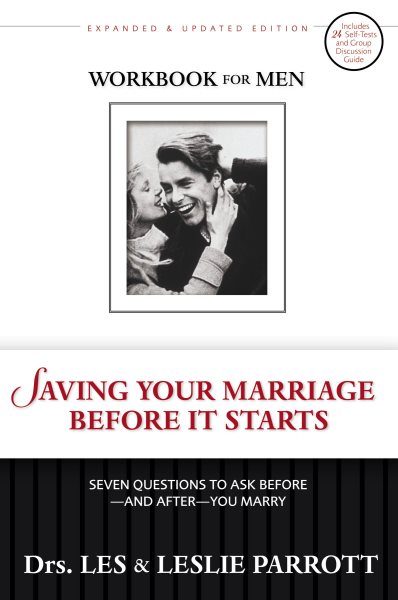 Saving Your Marriage Before It Starts Workbook for Men Updated: Seven Questions to Ask Before-and After-You Marry cover